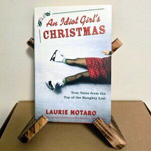 Laurie Notaro An Idiot Girl’s Christmas Tales from Naughty List HC DJ Humor Book